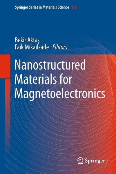 Nanostructured Materials For Magnetoelectronics Bekir Aktas-image
