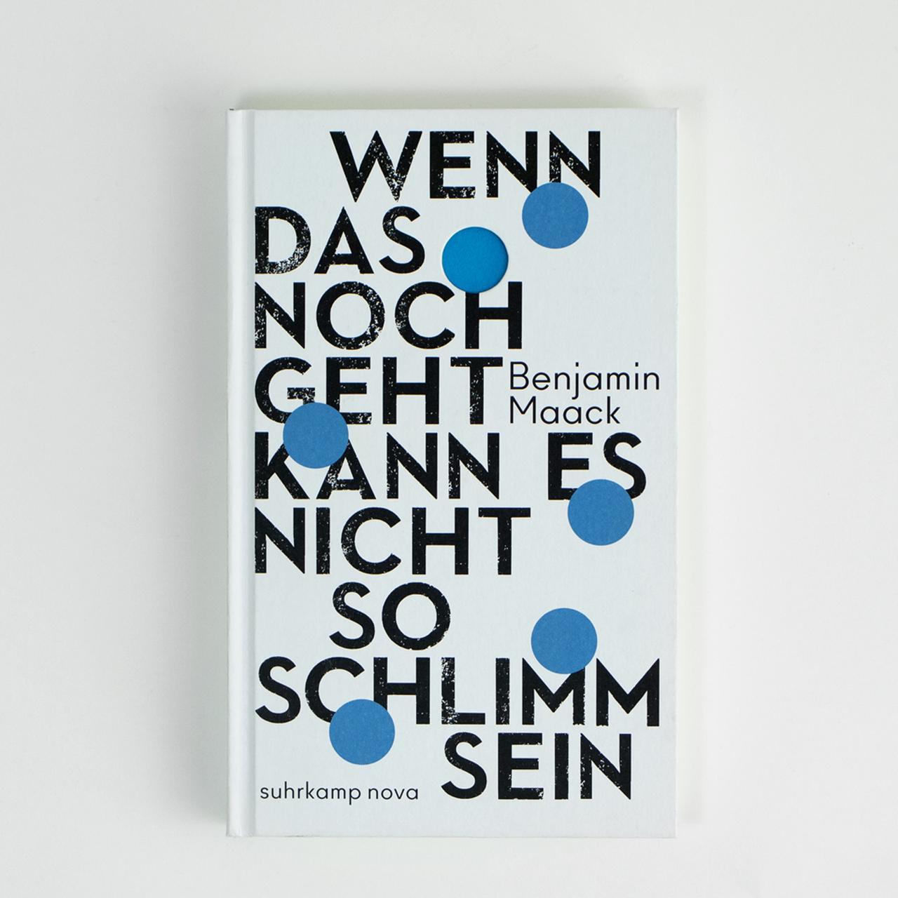 Thumbnail - Wenn Das Noch Geht, Kann Es Nicht So Schlimm Sein Benjamin Maack