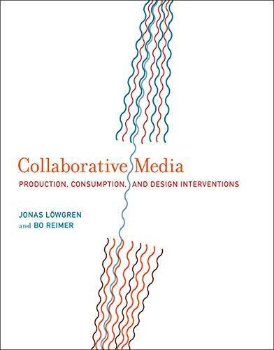 Collaborative Media: Production Consumption and Design Interventions by Jonas Lo - Picture 1 of 11