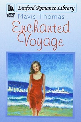 Enchanted Voyage (Linford Romance Lib..., Thomas, Mavis