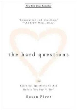 The Hard Questions: 100 Questions to Ask Before You Say  I Do - GOOD