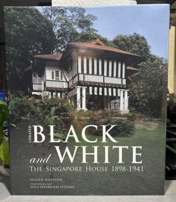 Updated Black and White The Singapore House 1898-1941, Julian Davison:New Sealed