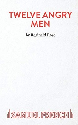 Twelve Angry Men (Acting Edition S.) by Rose, Reginald 0573040125 FREE Shipping