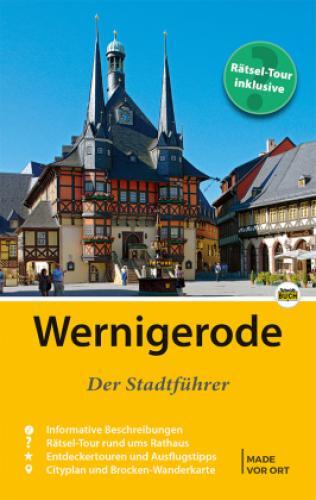 Thumbnail - Wernigerode - Der Stadtführer Auf Entdeckungstour Durch Die Bunte