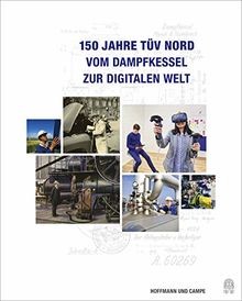 150 Jahre TÜV NORD: Vom Dampfkessel zur digitalen W... | Buch | Zustand sehr gut