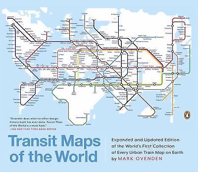Transit Maps of the World: Expanded and Updated Ed. (0143128493) Paperback