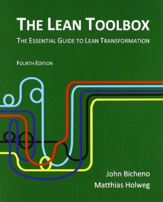 The Lean Toolbox: The Essential Guide to Lean Transformation,John Bicheno, Matt