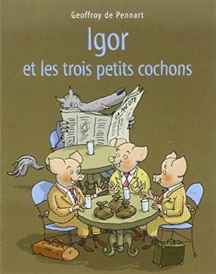 Igor et les trois petits cochons (French Edition) - ACCEPTABLE