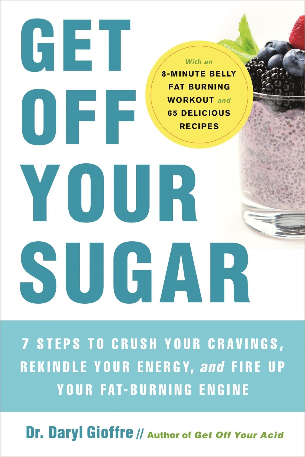 Thumbnail - Get Off Your Sugar | Daryl Gioffre | Englisch | Taschenbuch | 2021