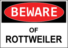 BEWARE OF ROTTWEILER  Adhesive Vinyl Sign Decal