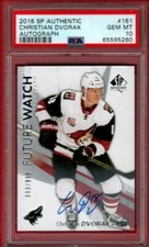 2016-17 SP AUTHENTIC CHRISTIAN DVORAK FUTURE WATCH AUTO ROOKIE PSA 10 RC UD