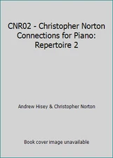 CNR02 - Christopher Norton Connections for Piano: Repertoire 2