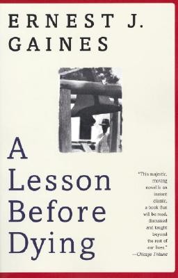 A Lesson Before Dying (Oprah's Book Club) by Ernest J. Gaines