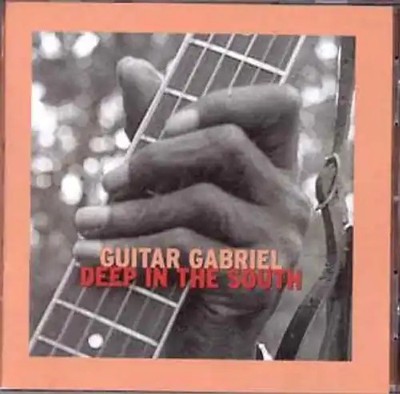 Guitar Gabriel - Deep in the South