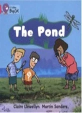 The Pond: Band 01b/Pink B (Collins Big Cat) By Claire Llewellyn