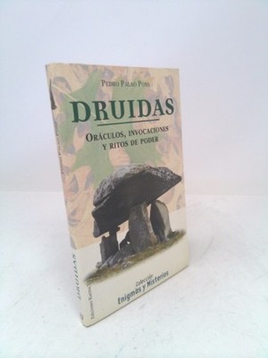 Druidas: Oraculos, Invocaciones y Ritos de Poder--Oracles, Innovations, and...