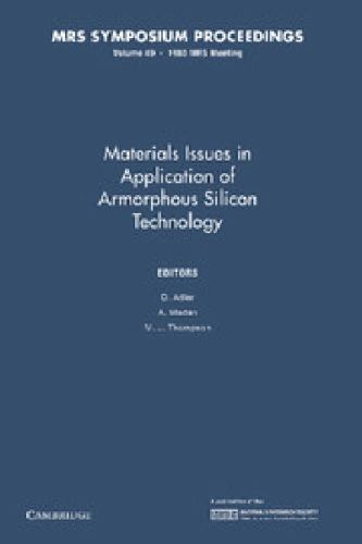 Materials Issues in Applications of Amorphous Silicon Technology: Volume 49