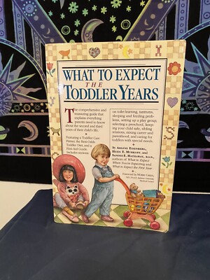 What to Expect The Toddler Years - Paperback By Eisenberg, Arlene - GOOD