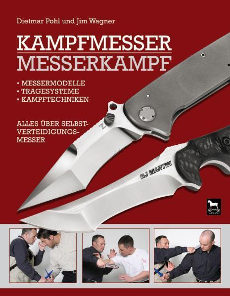 Kampfmesser - Messerkampf Von Dietmar Pohl, Jim Wagner