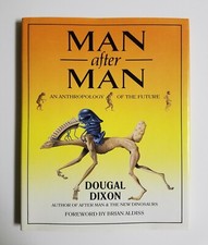 Man after Man : An Anthropology of the Future by Dougal Dixon