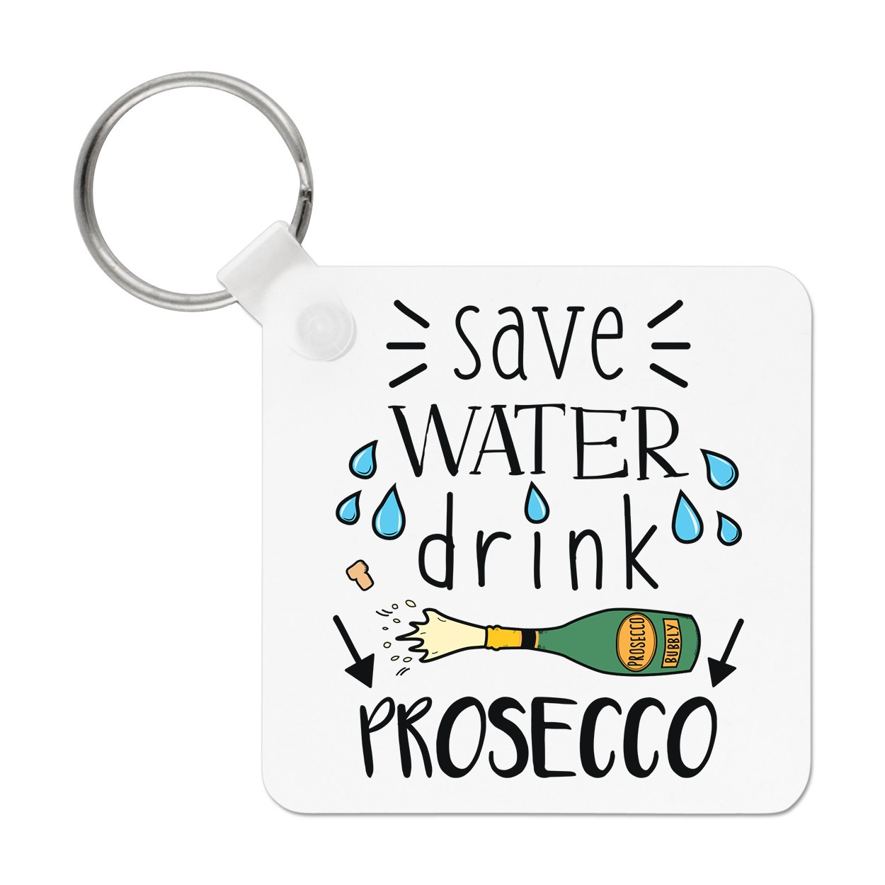 Save Water Drink Prosecco Keyring Key Chain Joke Funny Mum Mothers Day