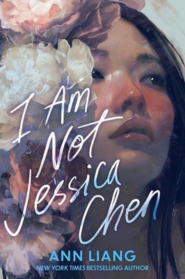 I Am Not Jessica Chen by Ann Liang Paperback Book