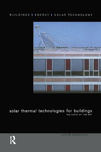 Solar Thermal Technologies for Buildings - 9780367394875
