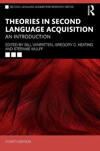 Theories in Second Language Acquisition by Bill VanPatten, Gr... - 9781032792347
