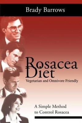 Rosacea Diet: A Simple Method to Control Rosacea - Paperback - GOOD