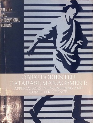Object-oriented Database Management: Applications in Engineering and Computer Sc