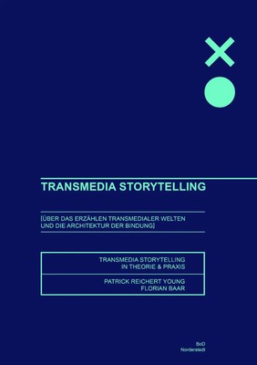 Transmedia Storytelling Patrick Reichert-Young (u. a.) Taschenbuch 248 S. 2017