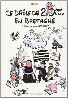 Ce drole de 20e siecle en bretagne von Trinka | Buch | Zustand gut