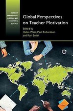 Global Perspectives on Teacher Motivation Watt Richardson Smith Paperback