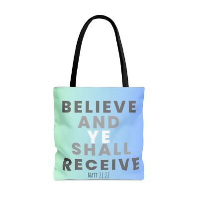 Baby Blue Believe and Ye Shall Tote Bag (AOP)