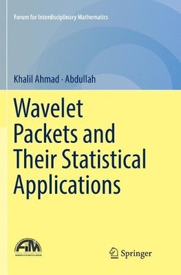Wavelet Packets and Their Statistical Applications - 9789811343759