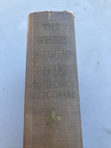 The White Plumed Henry King of France 1931 George Slocombe First Edition HC @33 - Picture 2 of 9