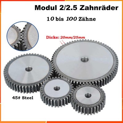 2-2.5 Modul 10-100 Zähne Zahnrad Stirnrad Dicke 20mm bis 25mm C45 Stahlzahnrad