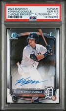 2025 Bowman Chrome Kevin Mcgonigle 1st Prospect Auto #CPA-KM PSA 10 Gem Mint