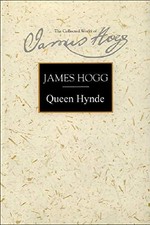 Queene Hyde (The Collected Works of James Hogg) by Hogg, Mack, Gilbert New=#