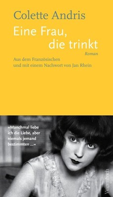 Colette Andris Eine Frau, die trinkt