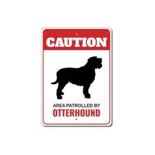 Patrolled By Otterhound Caution Metal Sign Dog Kennel Pet Breed Canine K9 Paw
