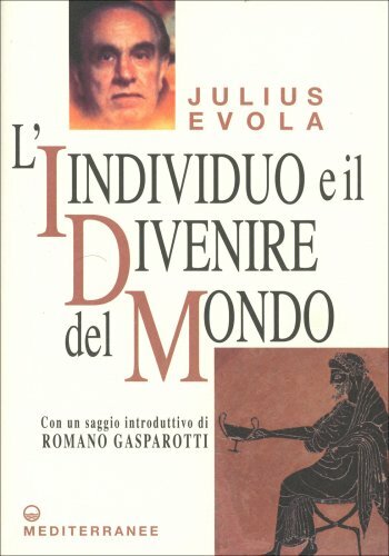 Libri Julius Evola - L' Individuo E Il Divenire Del Mondo - Immagine 4