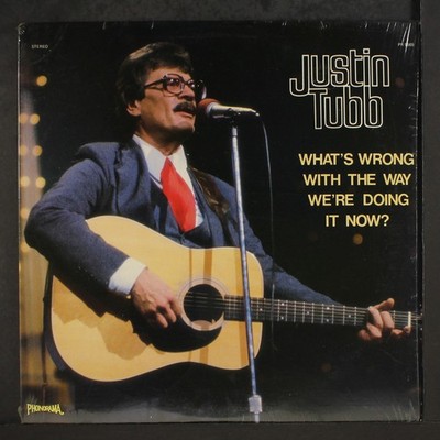 Justin Tubb: What's Wrong With The Way We'Re Doing It Phonorama 12 '' LP 33 RPM