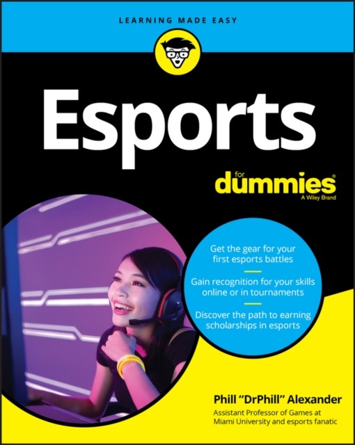 Esports For Dummies Alexander Paperback John Wiley & Sons - Image 3