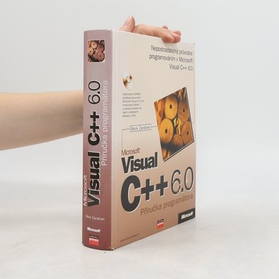 Microsoft Visual C++ 6.0 : příručka programátora  |  Beck Zaratian