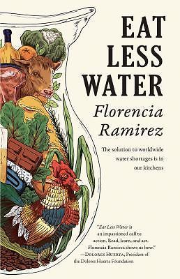 Eat Less Water, Ramirez, Florencia, Very Good Book