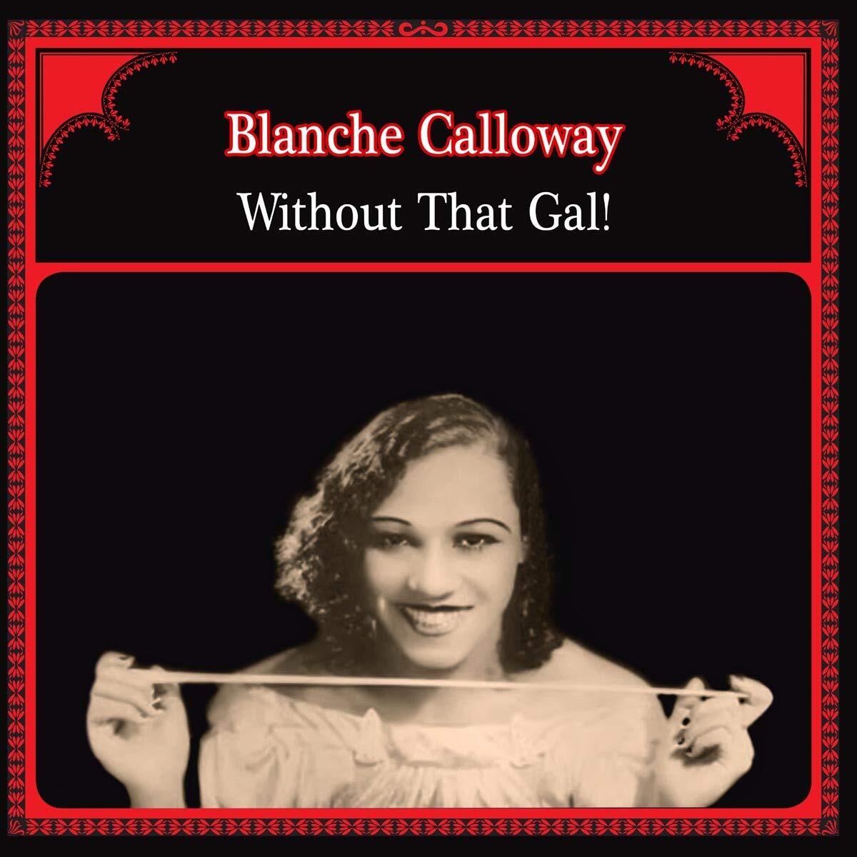 Blanche Calloway Without That Gal (Vinyl LP)