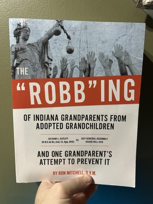 The ''Robb''ing of Indiana Grandparents From Adopted Grandchildren by D.V.M. Ron M