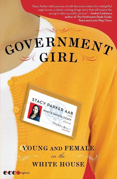 Stacy Parker Aab | Government Girl | Taschenbuch | Englisch (2010) | Ecco Press-image