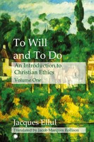 Jacques Ellul | To Will And To Do Vol I | Taschenbuch | Englisch (2023)
